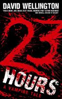 Book Cover for 23 Hours by David Wellington