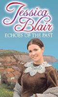 Book Cover for Echoes Of The Past by Jessica Blair