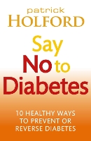 Book Cover for Say No To Diabetes by Patrick Holford