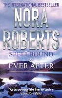 Book Cover for Spellbound & Ever After by Nora Roberts