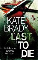 Book Cover for Last To Die by Kate Brady