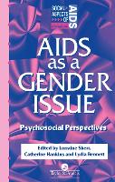 Book Cover for AIDS as a Gender Issue by Lydia Bennett
