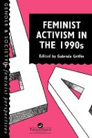 Book Cover for Feminist Activism in the 1990s by Gabriele Griffin