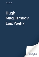 Book Cover for Hugh MacDiarmid's Epic Poetry by Alan Riach