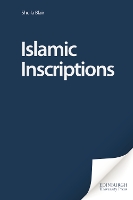 Book Cover for Islamic Inscriptions by Professor Sheila S. Blair