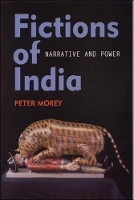 Book Cover for Fictions of India by Peter Morey