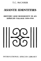 Book Cover for Asante Identities by T C McCaskie