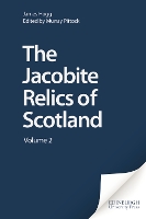 Book Cover for The Jacobite Relics of Scotland by James Hogg