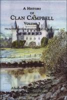 Book Cover for A History of Clan Campbell by Alastair Campbell