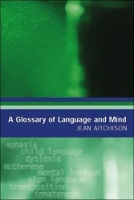 Book Cover for A Glossary of Language and Mind by Jean Aitchison