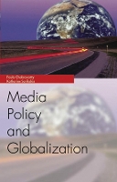 Book Cover for Media Policy and Globalisation by Paula Chakravartty, Katharine Sarikakis