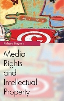 Book Cover for Media Rights and Intellectual Property by Richard Haynes