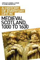 Book Cover for A History of Everyday Life in Medieval Scotland by Edward J. Cowan