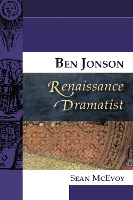 Book Cover for Ben Jonson, Renaissance Dramatist by Sean McEvoy
