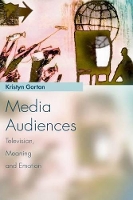 Book Cover for Media Audiences by Kristyn Gorton