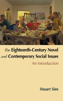 Book Cover for The Eighteenth-century Novel and Contemporary Social Issues by Professor Stuart Sim