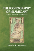 Book Cover for The Iconography of Islamic Art by Bernard O'Kane