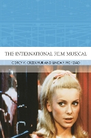 Book Cover for The International Film Musical by Corey Creekmur