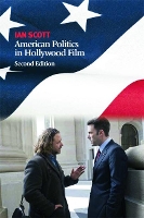 Book Cover for American Politics in Hollywood Film by Scott Ian