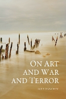 Book Cover for On Art and War and Terror by Alex Danchev