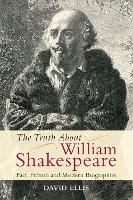 Book Cover for The Truth About William Shakespeare by Ellis