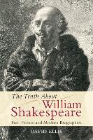 Book Cover for The Truth About William Shakespeare by David Ellis