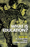 Book Cover for What is Education? by A J Bartlett, Justin Clemens