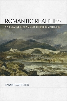Book Cover for Romantic Realities by Evan Gottlieb