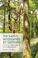 Book Cover for The Native Woodlands of Scotland by Scott Wilson