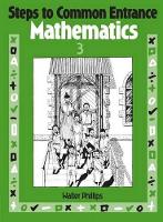 Book Cover for Steps to Common Entrance Mathematics 3 by Walter Phillips