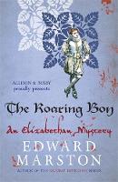 Book Cover for The Roaring Boy by Edward Marston