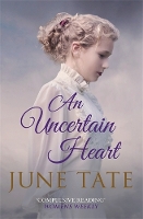 Book Cover for An Uncertain Heart by June (Author) Tate