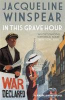 Book Cover for In This Grave Hour by Jacqueline Winspear