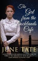 Book Cover for The Girl from the Docklands Café by June (Author) Tate