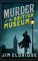 Book Cover for Murder at the British Museum by Jim Eldridge