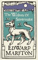 Book Cover for The Wolves of Savernake by Edward Marston