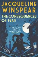 Book Cover for The Consequences of Fear by Jacqueline Winspear