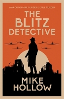 Book Cover for The Blitz Detective by Mike Hollow