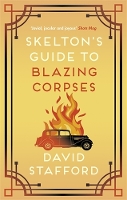 Book Cover for Skelton's Guide to Blazing Corpses by David Stafford