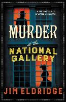 Book Cover for Murder at the National Gallery by Jim Eldridge