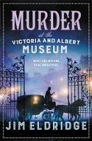 Book Cover for Murder at the Victoria and Albert Museum by Jim Eldridge