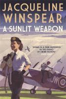 Book Cover for A Sunlit Weapon by Jacqueline Winspear