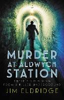 Book Cover for Murder at Aldwych Station by Jim Eldridge