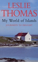 Book Cover for My World Of Islands by Leslie Thomas