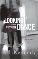Book Cover for Looking for the Possible Dance by A.L. Kennedy
