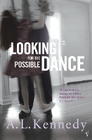 Book Cover for Looking for the Possible Dance by AL Kennedy