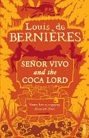 Book Cover for Senor Vivo & The Coca Lord by Louis de Bernieres