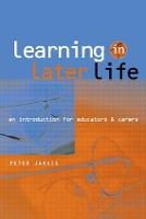 Book Cover for Learning in Later Life by Peter Jarvis