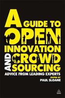 Book Cover for A Guide to Open Innovation and Crowdsourcing by Paul Sloane