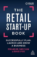 Book Cover for The Retail Start-Up Book by Rowland Gee, Danny Sloan, Graham Symes